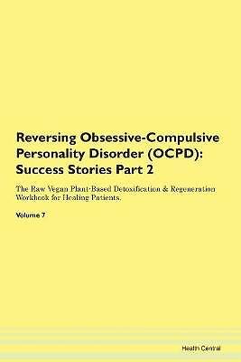 Reversing Obsessive-Compulsive Personality Disorde