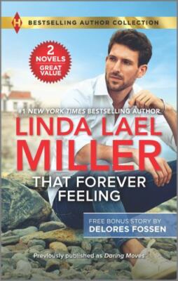 That Forever Feeling & Security Blanket by Miller, Linda Lael; Fossen, Delores