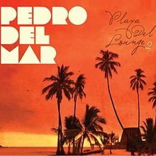 Playa Del Lounge 2 von Pedro Del Mar | CD | Zustand sehr gut