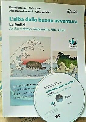 L' ALBA DELLA BUONA AVVENTURA. LE RADICI con DVD - P.FERRATINI C.DINI - D' ANNA