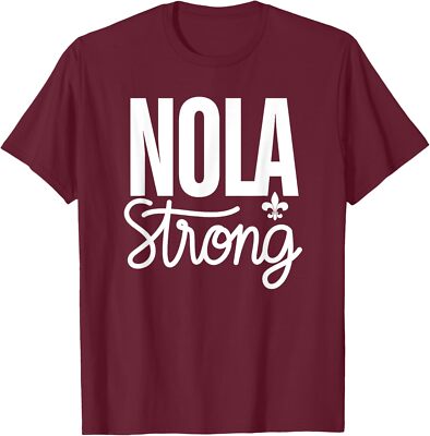 2025 NOLA Always Never Forget New Orleans Strong Unisex T-Shirt