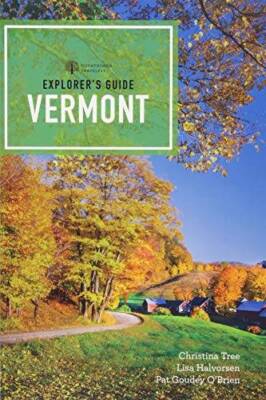 Explorer's Guide Vermont (Fifteenth Edition) (Explorer's Complete) - GOOD