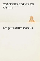 Comtesse De Sophie SéGur | Les Petites Filles ModèLes | Taschenbuch (2012)