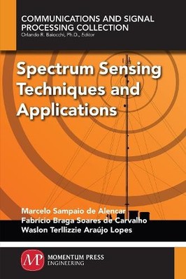Spectrum Sensing Techniques and Applications - 9781606509791