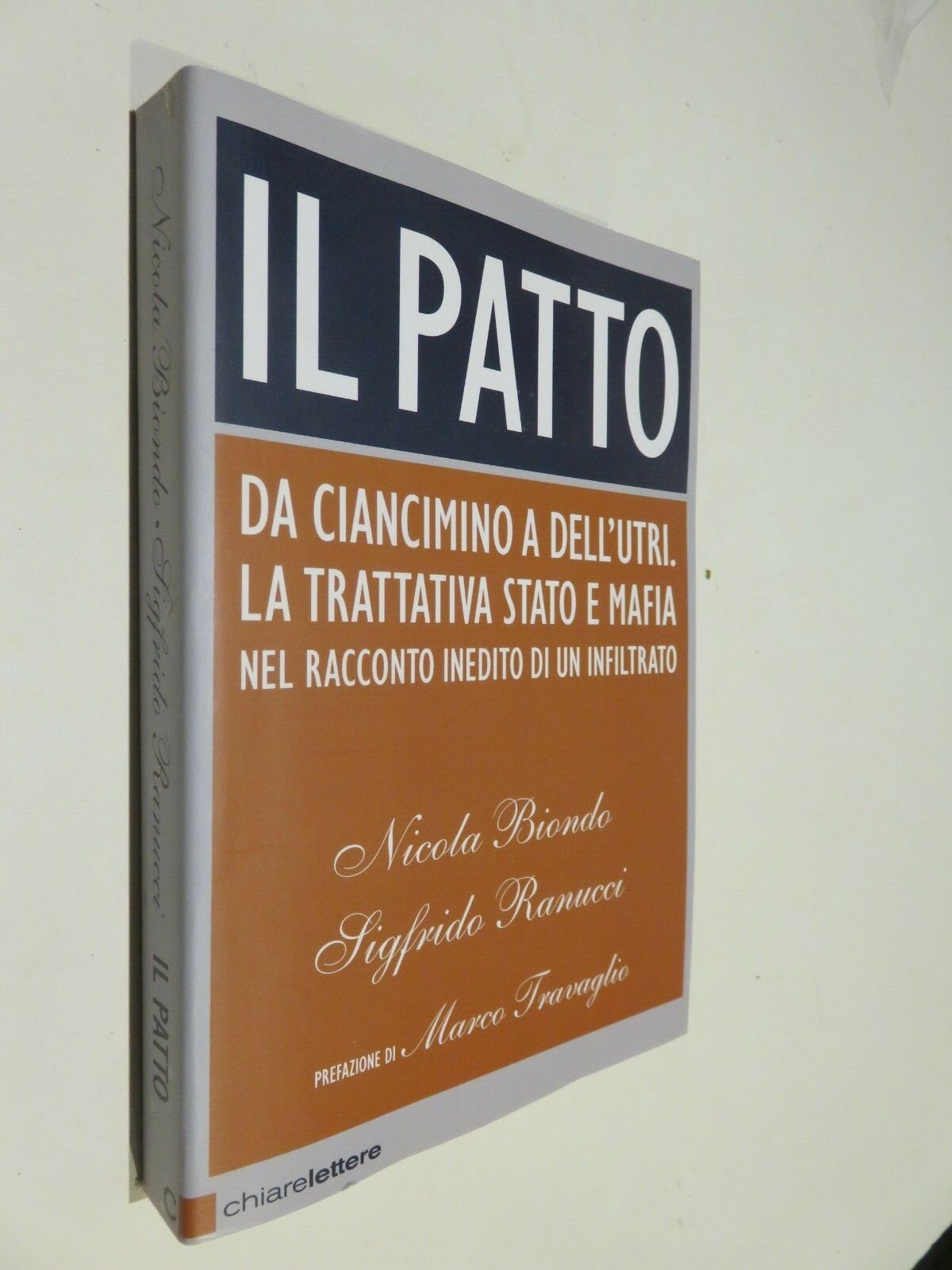 IL PATTO Ciancimino Dell?Utri trattativa Stato e Mafia Biondo Ranucci Travaglio
