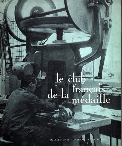 LE CLUB FRANCAIS DE LA MEDAILLE Bulletin No 64 3rd quarter 1979 163 pages