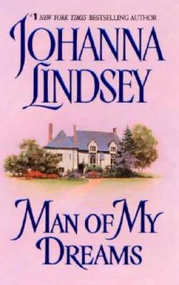 Man of My Dreams - Mass Market Paperback By Lindsey, Johanna - GOOD