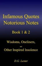 Infamous Quotes Notorious Notes Book 1 & 2: Wisdoms, Oneliners, and Other...