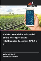 Valutazione Della Salute Del Suolo Nell'agricoltura Intelligente: Soluzioni...