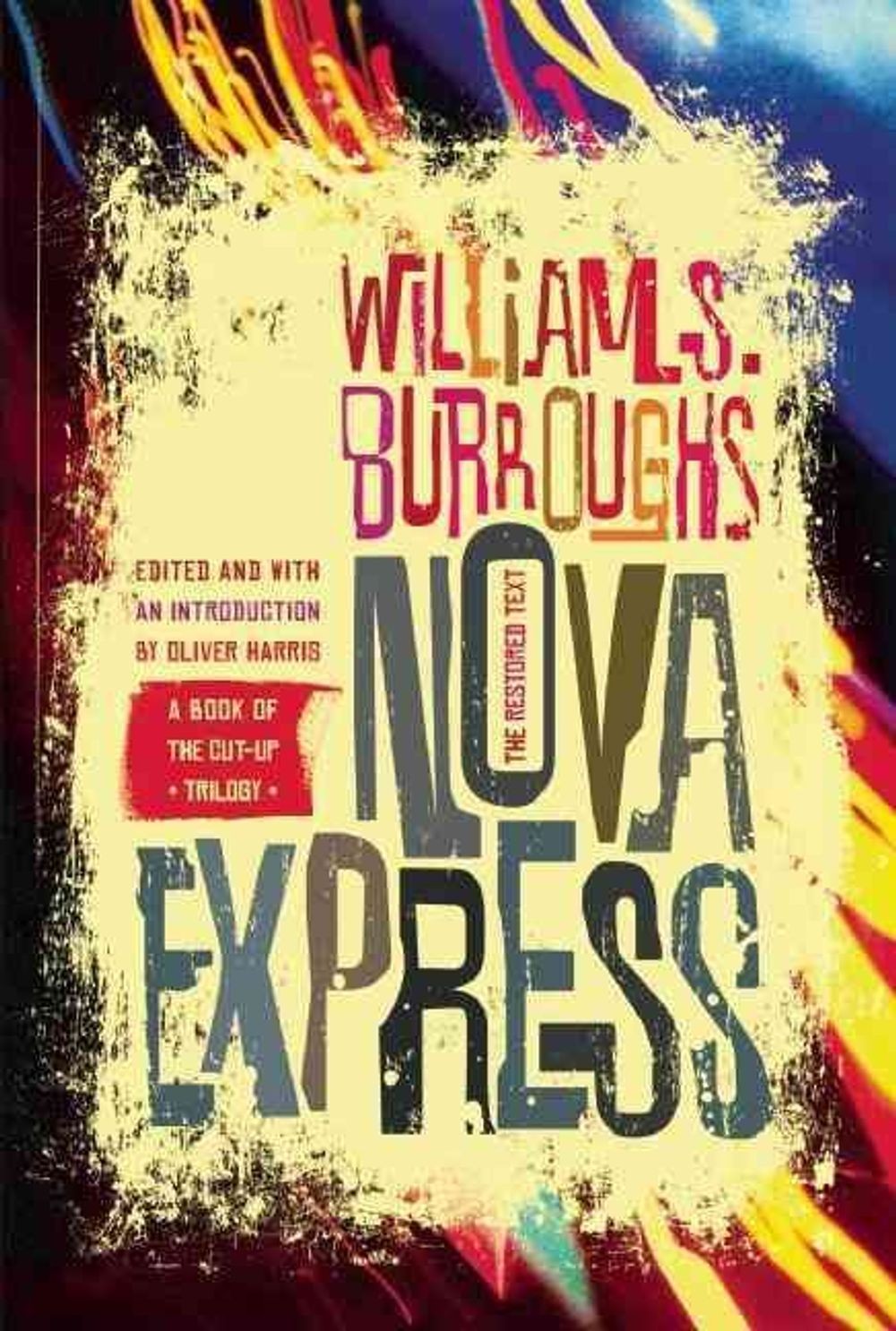 Nova Express: The Restored Text by William S. Burroughs (English) Paperback Book