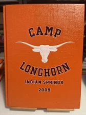 2009 Camp Longhorn Indian Springs Yearbook