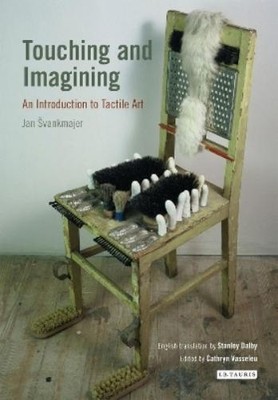 Jan Svankmajer Touching and Imagining (Taschenbuch) (US IMPORT)