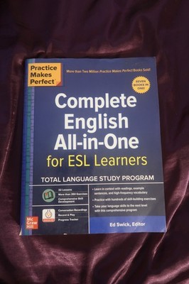 Practice Makes Perfect: Complete English All-In-One for ESL Learners by Ed Swick