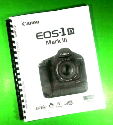 Owners Manual for Canon EOS 1D-Mark III 212 Pages W/Clear Covers