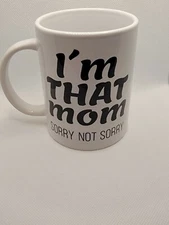 Mom Mug Funny I'm that mom
