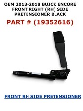2013 14 15 16 17 2018 Buick Encore Front Right Side Pretensioner Black 19352616
