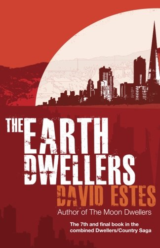 The Earth Dwellers: Volume 4 (The Dwellers Saga)