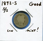 W@W 1893-s/s  Barber Dime, ( Very Tough Date !!!! ) GOOD !!!!!!!!!!