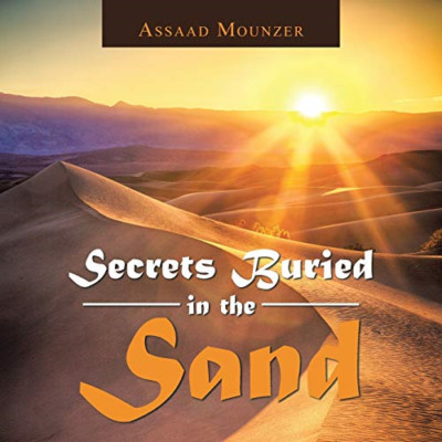 Secrets Buried in the Sand -  NEW Assaad Mounzer 2016