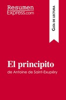 Resumenexpress | El Principito de Antoine de Saint-ExupéRy (GuíA de Lectura)