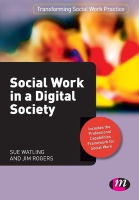 Social Work in a Digital Society - 9780857256775
