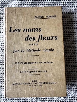Gaston Bonnier * Les Noms des Fleurs * Lib. de l'Enseignement um 1930