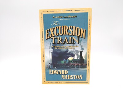 The Excursion Train - Edward Marston - Brand New