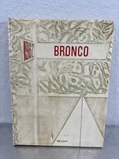 High School College Yearbook 1962 Bronco Senora High School University