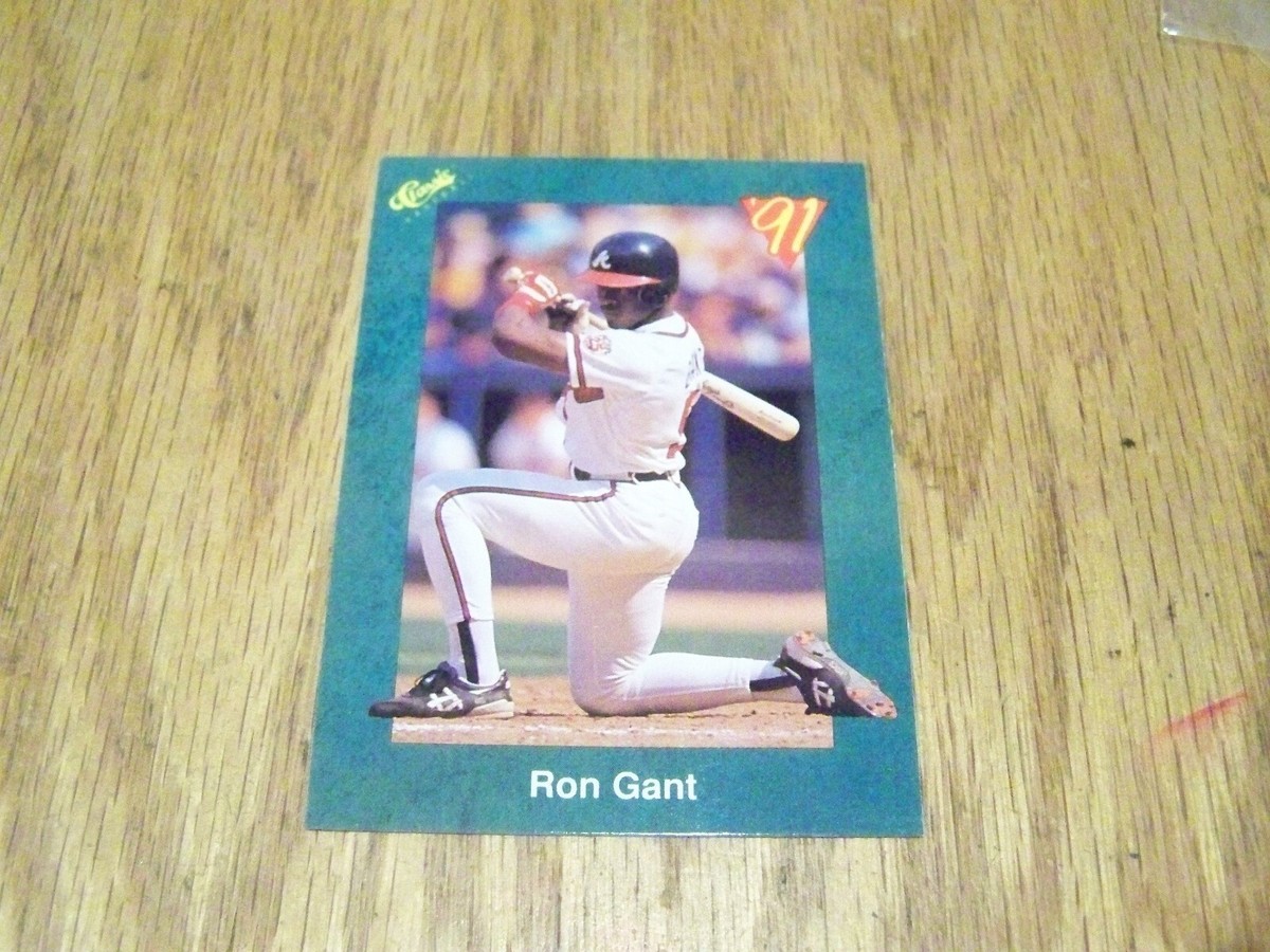 RON GANT 1991 CLASSIC BASEBALL CARD # T23 | eBay