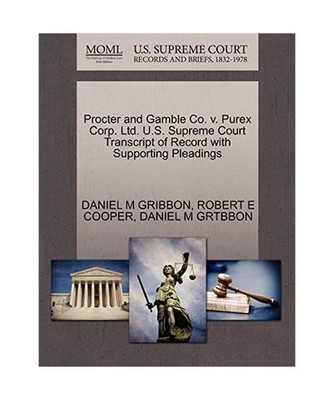 Procter and Gamble Co. V. Purex Corp. Ltd. U.S. Supreme Court Transcript of Reco