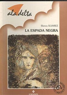 La espada negra Alvarez, Blanca von Alvarez, Blanca | Buch | Zustand gut