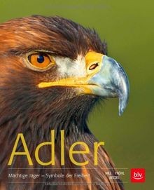 Adler: Mächtige Jäger - Symbole der Freiheit von Be... | Buch | Zustand sehr gut