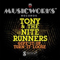 Tony Nite Runners - Give It Up Turn It Loose - Cd - G3Z