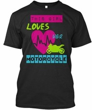 This Girl Loves Her Motorcycle T-Shirt Made in the USA Size S to 5XL