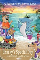 A Day in the Life of Dew Sharky's Special Day Deborah Deel Clayton Taschenbuch