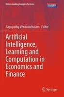 Artificial Intelligence, Learning And Computation In Economics And Finance Ragup