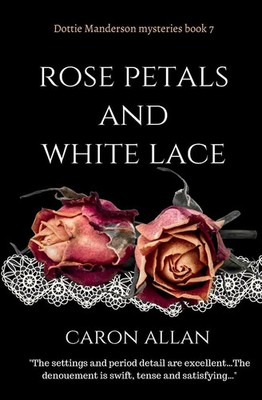 Caron Allan | Rose Petals and White Lace | Taschenbuch | Englisch (2026)