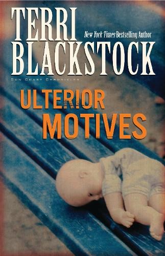 Ulterior Motives by Terri Blackstock - 9780310200178