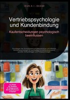 Idun A.I. Saage | Vertriebspsychologie Und Kundenbindung: Kaufentscheidungen...