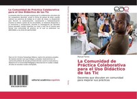 La Comunidad De PráCtica Colaborativa Para El Uso DidáCtico De Las Tic Manuel To