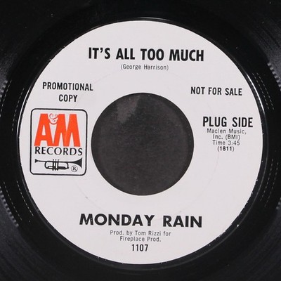 MONDAY RAIN: it's all too much / gotta get back to you A&M 7'' Single 45 RPM