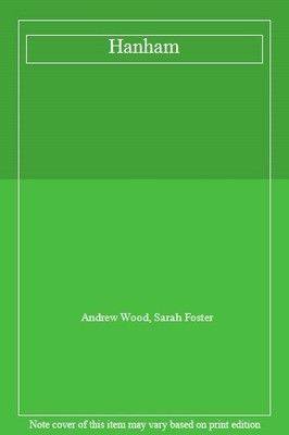 Hanham,Andrew Wood, Sarah Foster