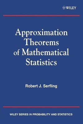 Approximation Theorems of Mathematical Statistics by Robert J. Serfling (English
