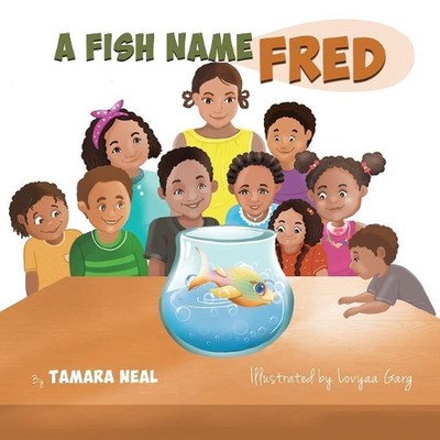 A Fish Name Fred by Tamara Neal (English) Paperback Book