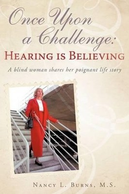 Once Upon a Challenge: Hearing is Believing by Nancy L. Burns (English) Paperbac