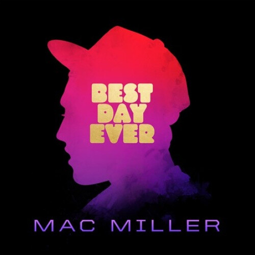 Best Day Ever [Slipcase] by Mac Miller