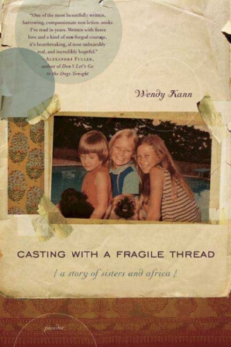 Thumbnail - Casting With A Fragile Thread: A Story Of Sisters And Africa By Kann,