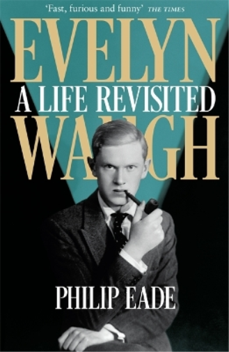 Philip Eade Evelyn Waugh (Tascabile)