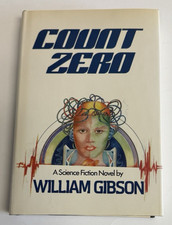 Count Zero William Gibson 1st Edition 1st Printing 1986 HC/DJ Cyberpunk Rare
