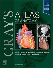 			Gray's Atlas of Anatomy, Drake, Drake, Vogl, FRCS, Tibbitts, Richardson,..		